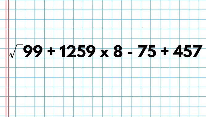 ¿Cuánto es √99 + 1259 x 8 – 75 + 457?: la cuenta matemática que solo el 3% logra resolver en menos de 1 minuto